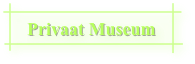 Privaat Museum